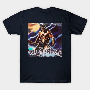 Surrender T-Shirt